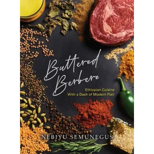 Buttered Berbere: Ethiopian Cuisine with a Dash of Modern Flair