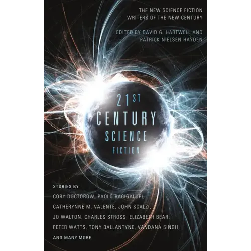 Twenty-First Century Science Fiction: An Anthology