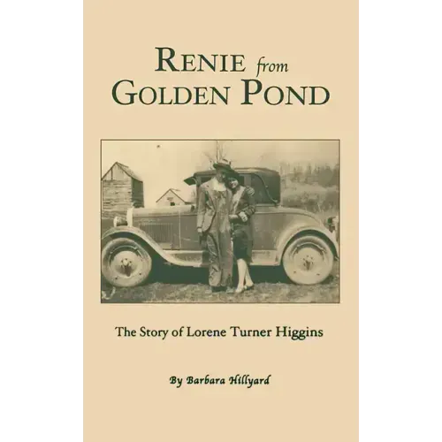 Renie from Golden Pond: The Story of Lorene Turner Higgins
