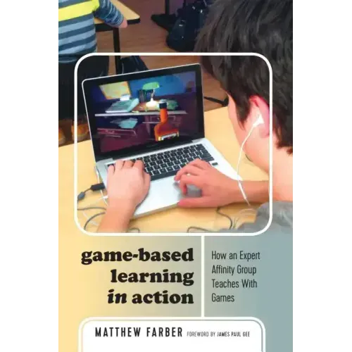Game-Based Learning in Action: How an Expert Affinity Group Teaches With Games
