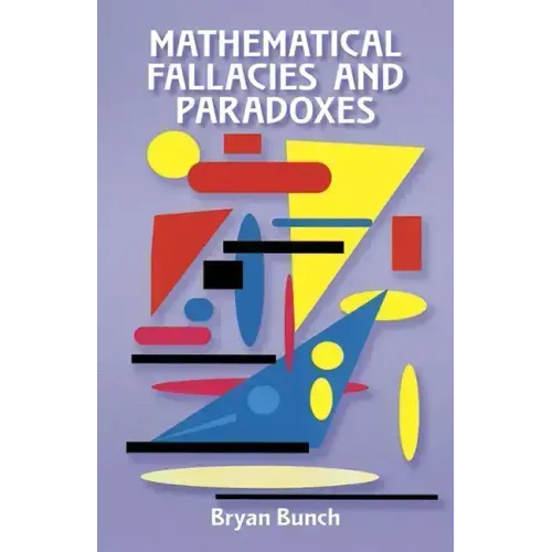 Mathematical Fallacies and Paradoxes