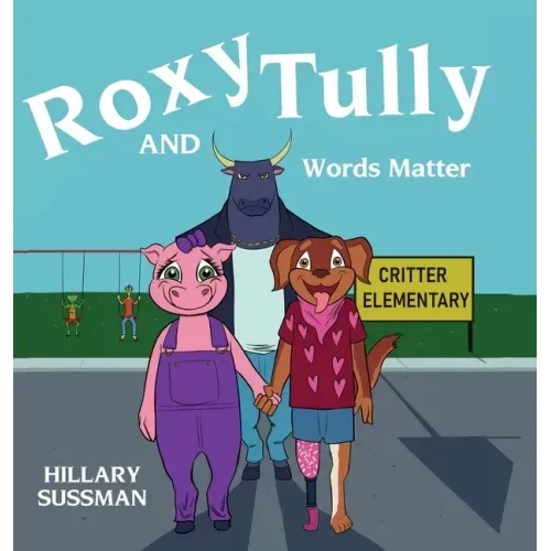 Roxy and Tully: Words Matter