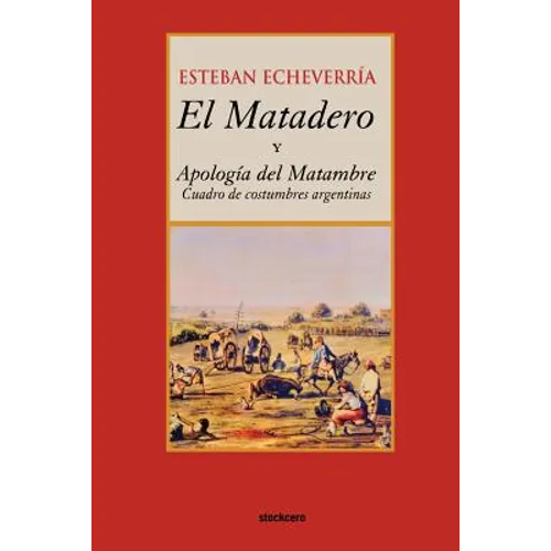 El matadero (y apologia del matambre)