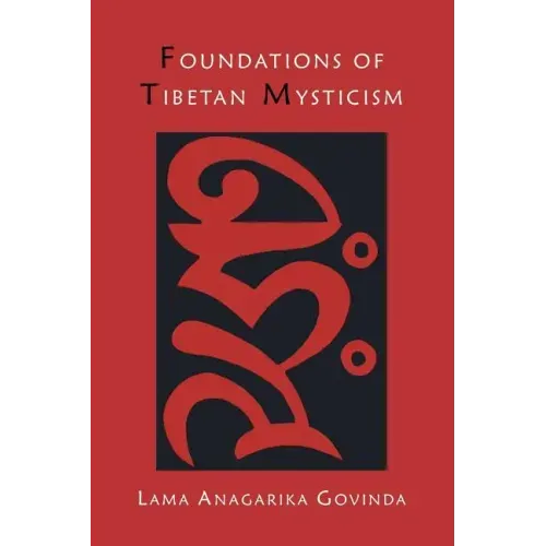 Foundations of Tibetan Mysticism