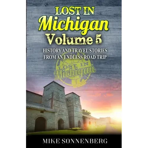 Lost In Michigan Volume 5