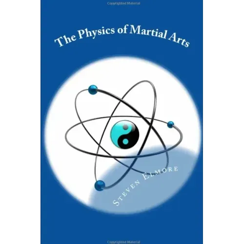 The Physics of Martial Arts