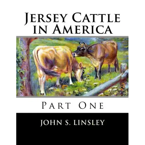 Jersey Cattle in America: Part One