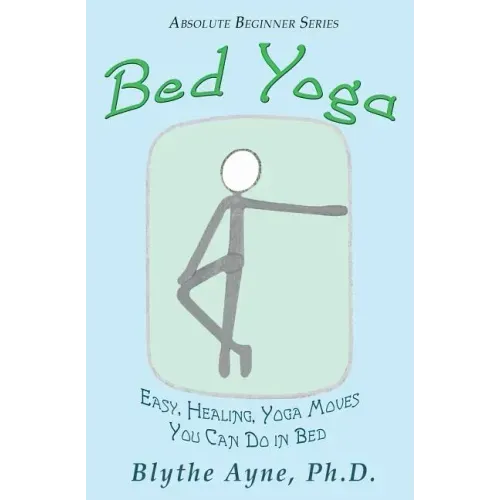 Bed Yoga: Easy, Healing, Yoga Move You Can Do in Bed