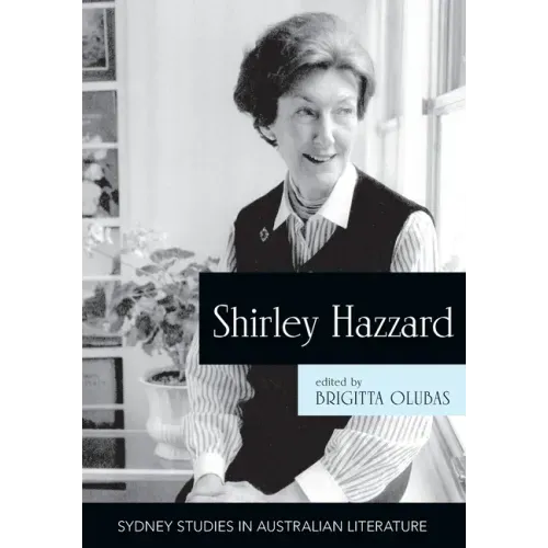 Shirley Hazzard: New Critical Essays