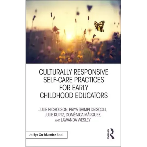 Culturally Responsive Self-Care Practices for Early Childhood Educators