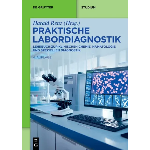 Praktische Labordiagnostik: Lehrbuch Zur Klinischen Chemie, Hämatologie Und Speziellen Diagnostik