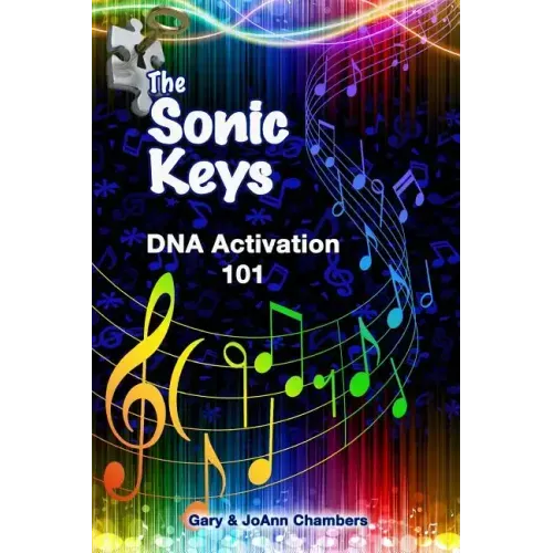 The Sonic Keys: DNA Activation 101