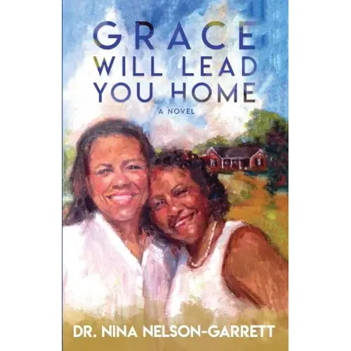 Grace Will Lead You Home