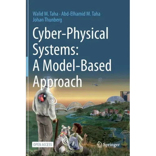 Cyber-Physical Systems: A Model-Based Approach