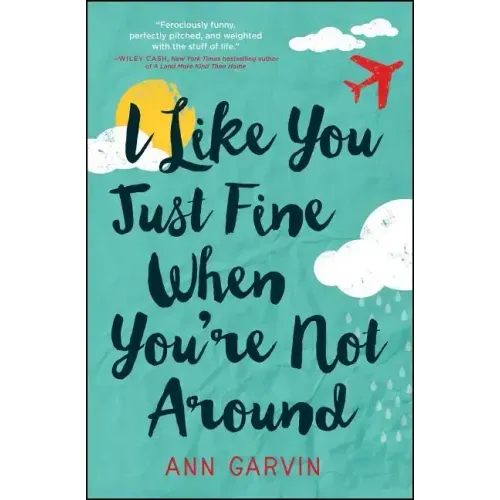 I Like You Just Fine When You're Not Around