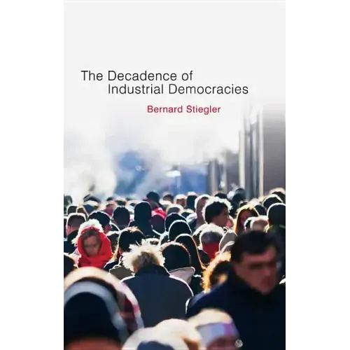 Decadence of Industrial Democracies