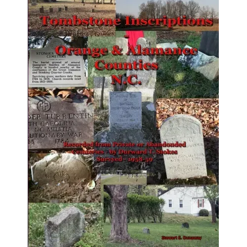 Tombstone Inscriptions - Orange and Alamance Counties - N.C.