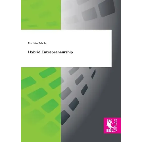 Hybrid Entrepreneurship