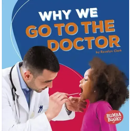 Why We Go to the Doctor
