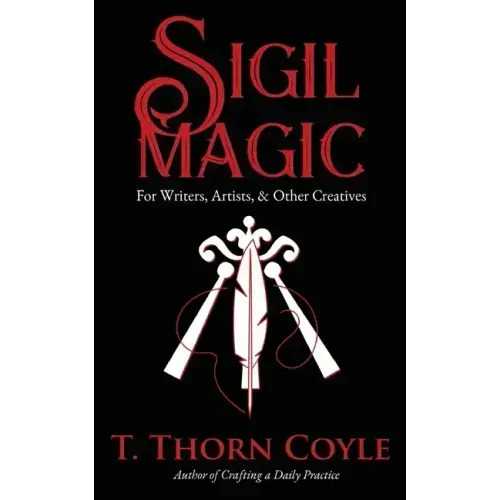 Sigil Magic for Writers, Artists, & Other Creatives
