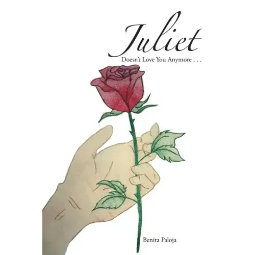 Juliet Doesn'T Love You Anymore . . .