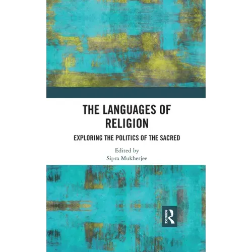 The Languages of Religion: Exploring the Politics of the Sacred
