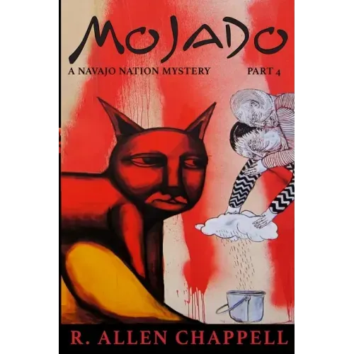 Mojado: A Navajo Nation Mystery