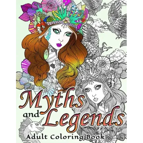 Myths and Legends Adult Coloring Book