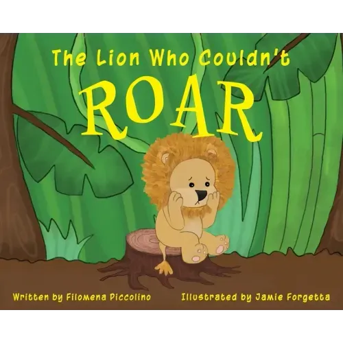 The Lion Who Couldn't Roar