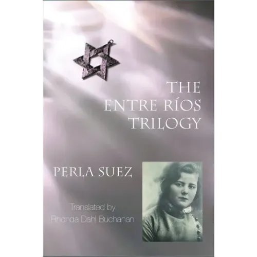 The Entre Ríos Trilogy: 2nd Edition