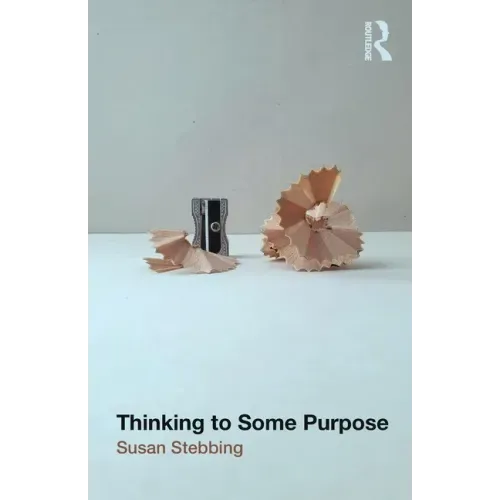 Thinking to Some Purpose