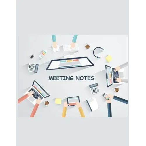 Meeting Notes: Taking Minutes of Meetings Notes, Attendees, and Action items