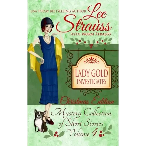 Lady Gold Investigates Volume 4: a Short Read cozy historical 1920s mystery collection