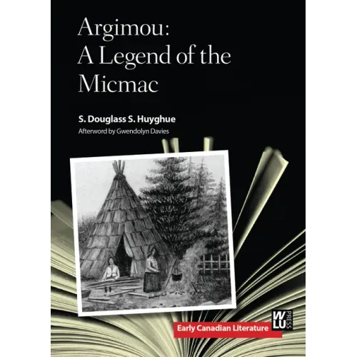 Argimou: A Legend of the Micmac