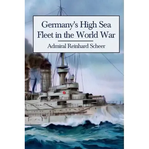 Germany's High Sea Fleet in the World War