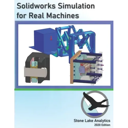 Solidworks Simulation for Real Machines