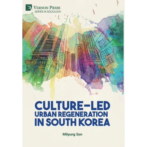 Culture-Led Urban Regeneration in South Korea