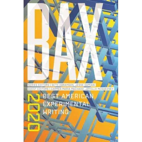 Bax 2020: Best American Experimental Writing