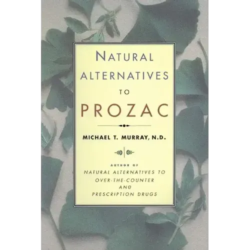 Natural Alternatives (P Rozac) to Prozac
