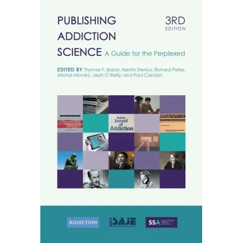 Publishing Addiction Science: A Guide for the Perplexed