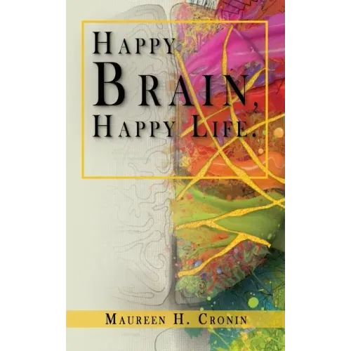 Happy Brain, Happy Life