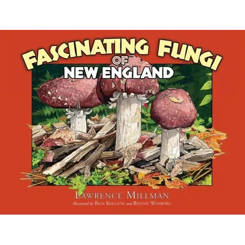 Fascinating Fungi of New England