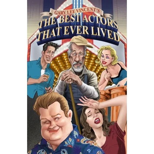 The Best Actors That Ever Lived