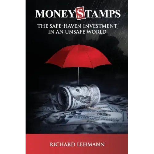 Moneystamps: The Safe-Haven Investment in an Unsafe World