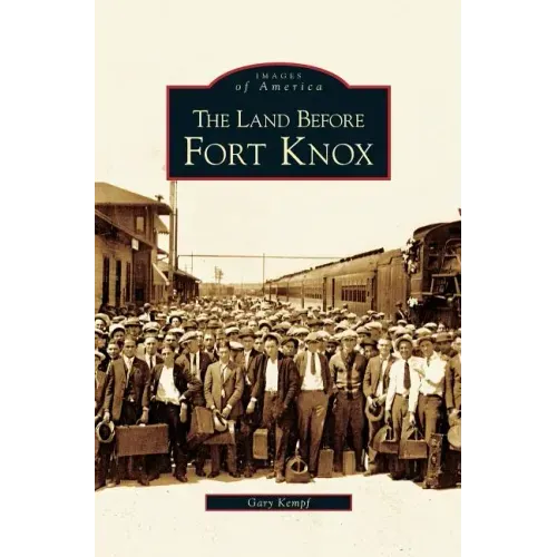 Land Before Fort Knox