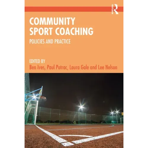Community Sport Coaching: Policies and Practice