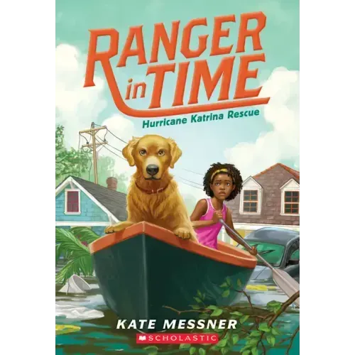 Hurricane Katrina Rescue (Ranger in Time #8): Volume 8