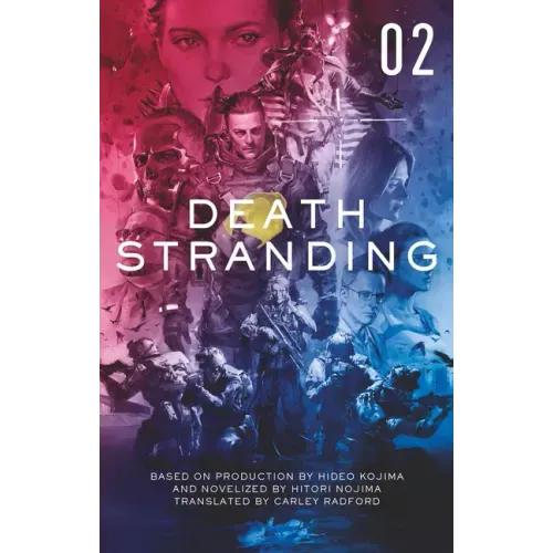 Death Stranding - Death Stranding: The Official Novelization - Volume 2