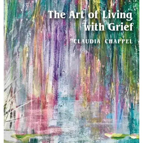 The Art of Living with Grief