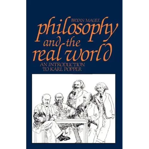 Philosophy and the Real World: An Introduction to Karl Popper